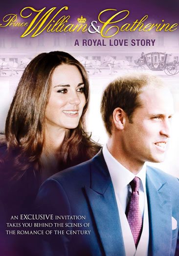 Prince William & Catherine: A Royal Love Story cover