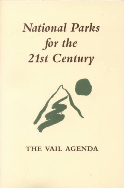 National Parks for the 21st Century: The Vail Agenda cover