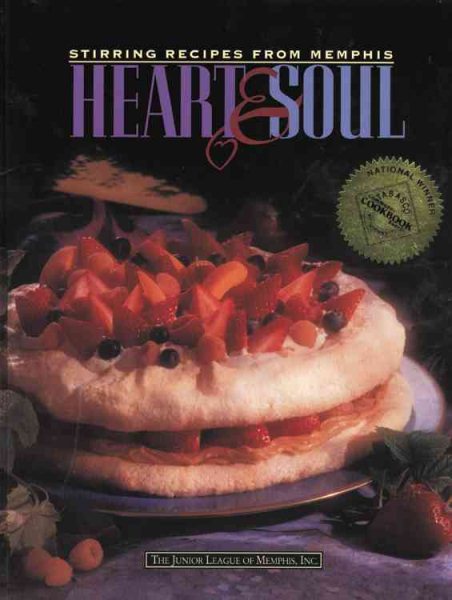 Heart and Soul: Stirring Recipes from Memphis cover