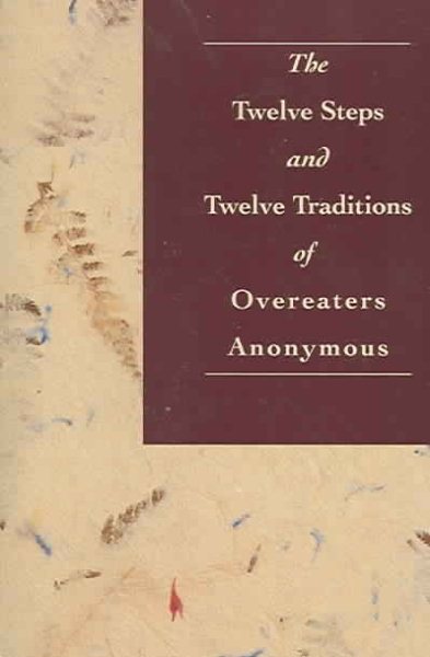 The Twelve Steps and Twelve Traditions of Overeaters Anonymous cover