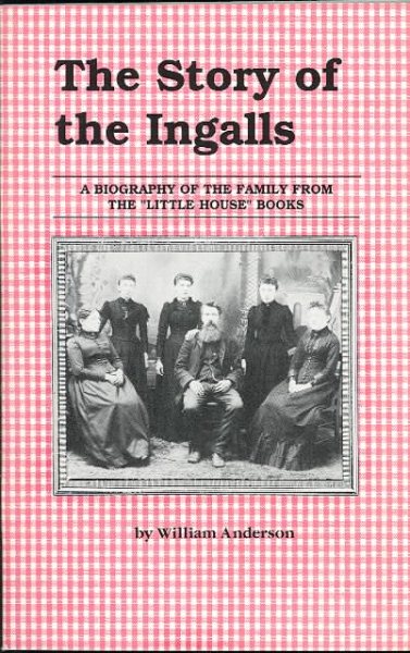Story of the Ingalls (Laura Ingalls Wilder Family Series) cover