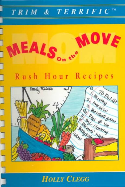 Meals On The Move : Rush Hour Recipes (Trim & Terrific) cover