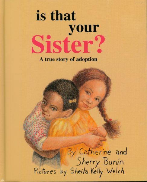 Is That Your Sister?: A True Story of Adoption cover