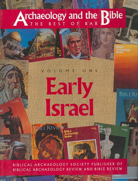 Archaeology and the Bible, Volume One: Early Israel: The Best of BAR (Biblical Archaeology Review) cover