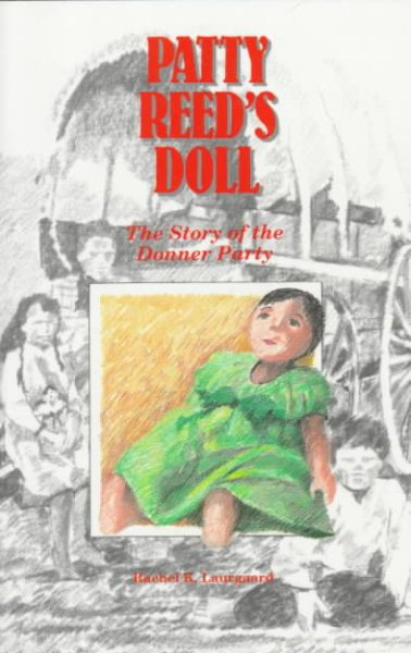 Patty Reed's Doll: The Story of the Donner Party cover
