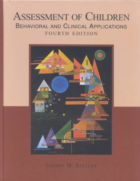 Assessment of Children: Behavioral and Clinical Applications, 4th Edition