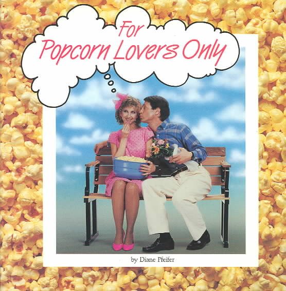 For Popcorn Lovers Only cover