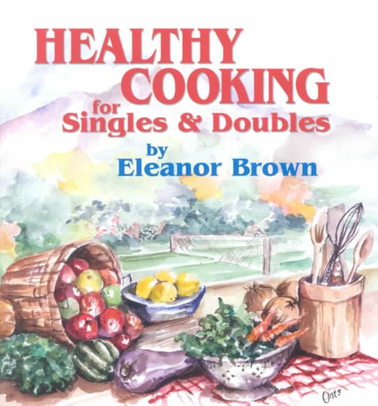 Healthy Cooking for Singles & Doubles cover