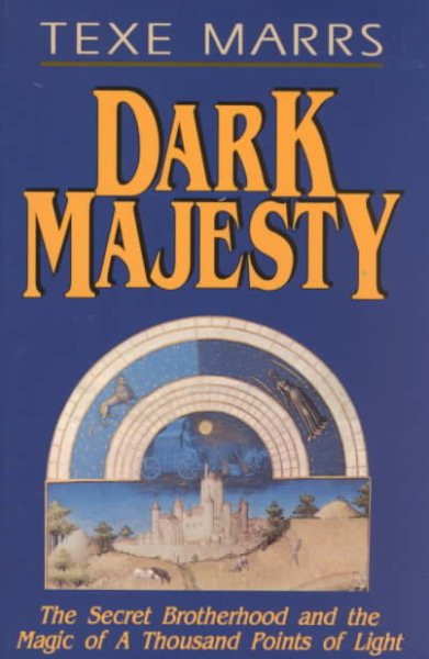Dark Majesty: The Secret Brotherhood and the Magic of a Thousand Points of Light cover