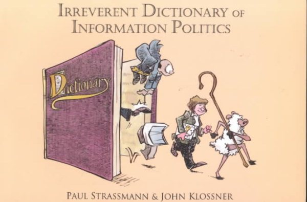 Irreverent Dictionary of Information Politics cover