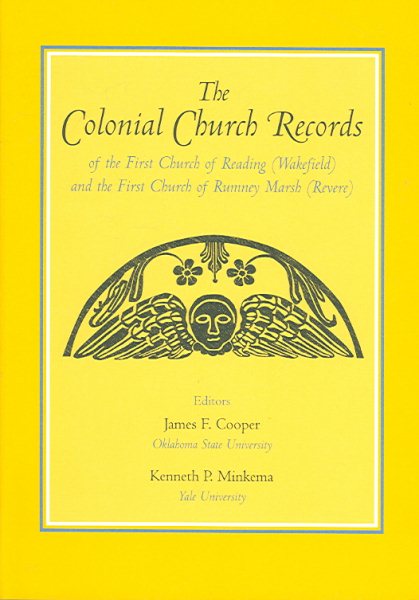 The Colonial Church Records of the First Church of Reading (Wakefield): and the First Church of Rumney Marsh (Revere) cover