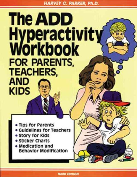 The ADD Hyperactivity Workbook For Parents, Teachers, And Kids cover