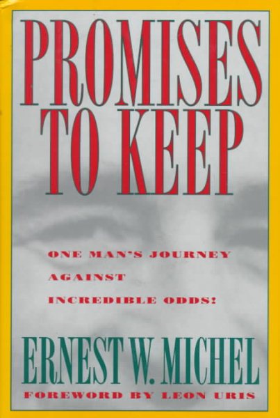 Promises to Keep: One Man's Journey Against Incredible Odds cover