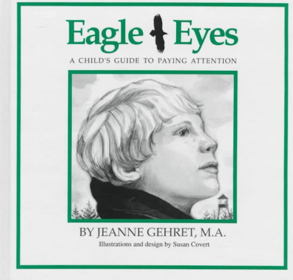 Eagle Eyes: A Child's Guide to Paying Attention cover