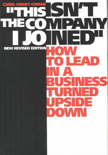 This Isn't the Company I Joined: How to Lead in a Business Turned Upside Down cover