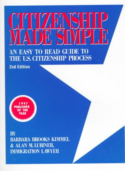 Citizenship Made Simple: An Easy to Read Guide to the U.S. Citizenship Process cover