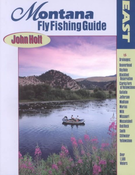 Montana Fly Fishing Guide: East of the Continental Divide (Vol 2) cover