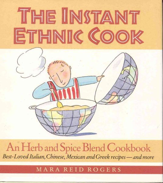 The Instant Ethnic Cook: An Herb and Spice Blend Cookbook cover