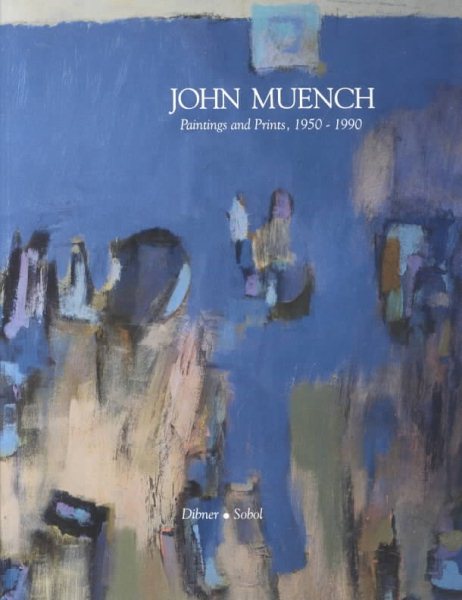 John Muench: Painting and Prints, 1950-1990 cover