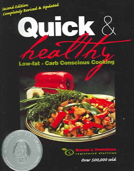 Quick & Healthy Low-fat, Carb Conscious Cooking, 2nd Edition