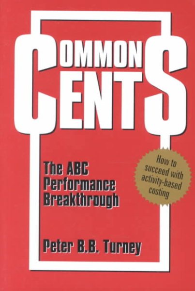 Common Cents: The ABC Performance Breakthrough cover