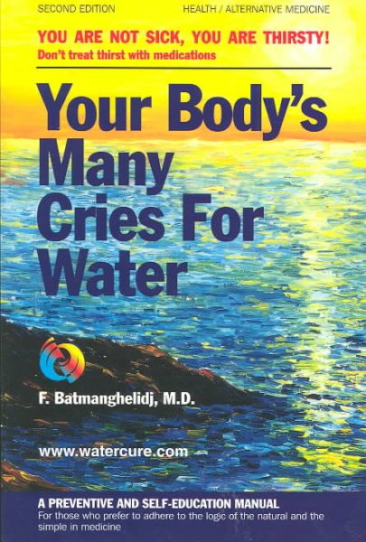 Your Body's Many Cries for Water cover