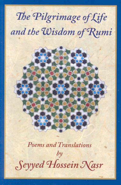 The Pilgrimage of Life and the Wisdom of Rumi (English and Old Persian Edition) cover