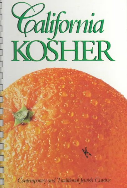 California Kosher: Contemporary and Traditional Jewish Cuisine cover