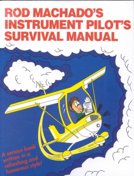 Rod Machado's Instrument Pilot's Survival Manual cover