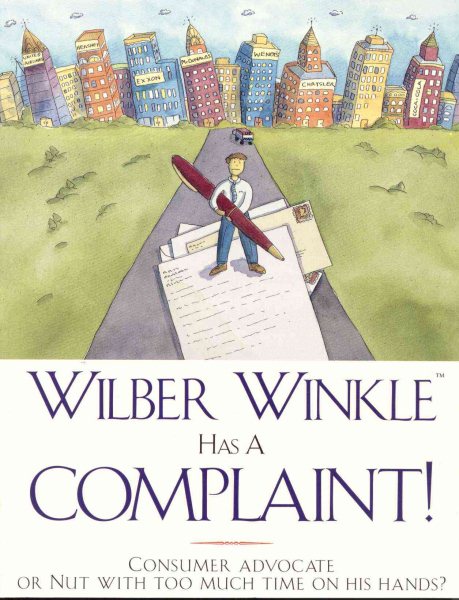 Wilber Winkle Has A Complaint! cover
