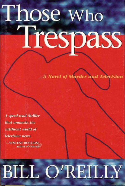 Those Who Trespass : A Novel of Murder and Television cover
