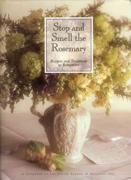 Stop and Smell the Rosemary: Recipes and Traditions to Remember cover