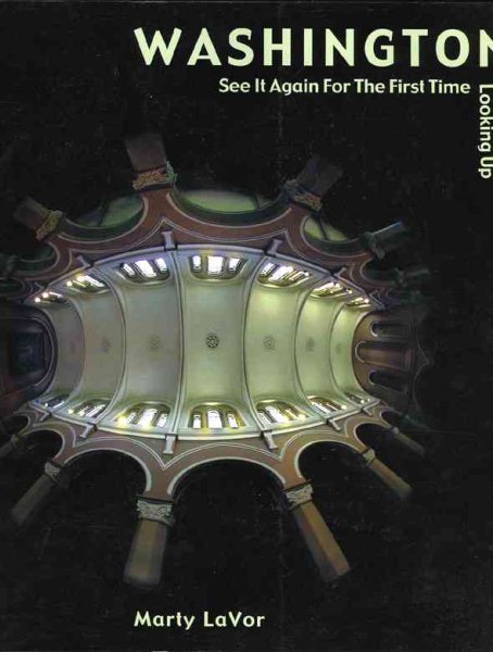 Washington: See it Again for the First Time - Looking Up cover