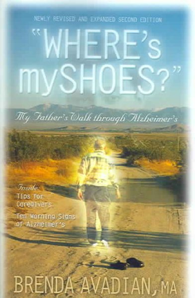 Where's My Shoes?: My Father's Walk Through Alzheimer's cover