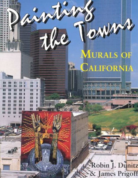 Painting the Towns: Murals of California cover