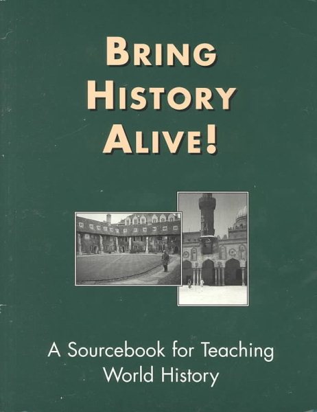 Bring History Alive: A Sourcebook for Teaching United States History