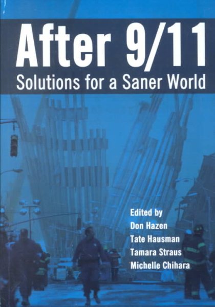 After 9/11: Solutions For A Saner World