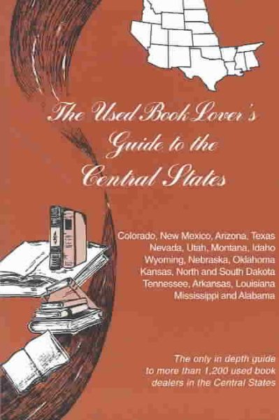 The Used Book Lover's Guide to the Central States (Used Book Lover's Guide Series) cover