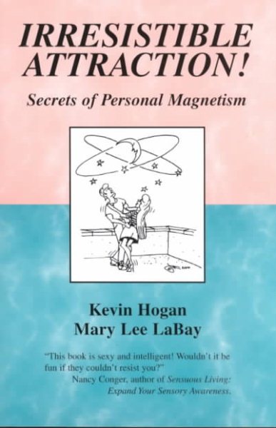 Irresistible Attraction: Secrets of Personal Magnetism cover