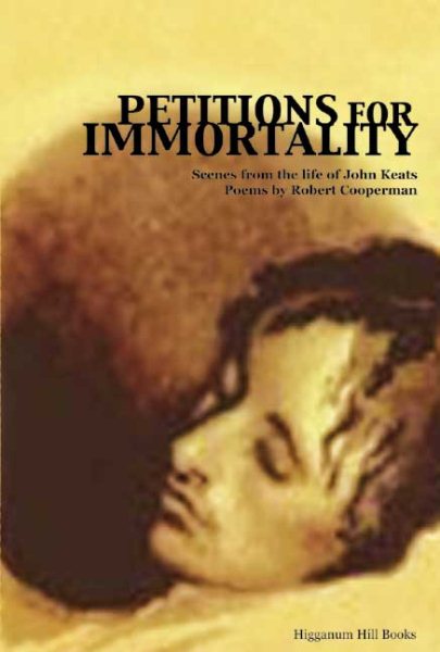 Petitions for Immortality: Scenes from the Life of John Keats cover