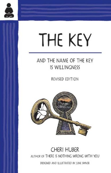 The Key: And the Name of the Key Is Willingness cover