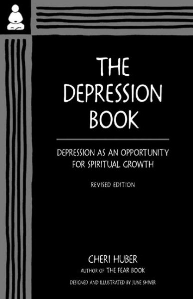 The Depression Book: Depression as an Opportunity for Spiritual Growth cover