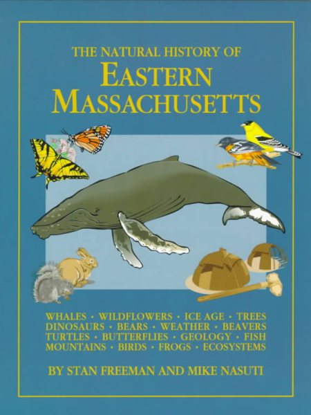 The Natural History of Eastern Massachusetts cover