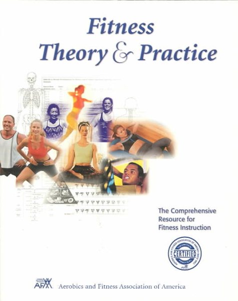 Fitness: Theory & Practice : The Comprehensive Resource for Fitness Instruction cover