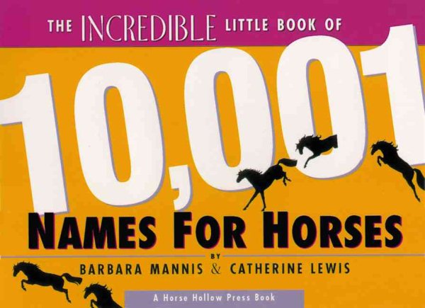 The Incredible Little Book of 10,001 Names for Horses cover