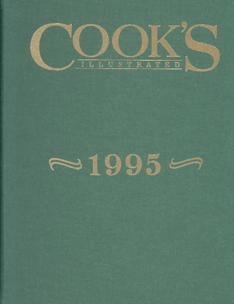 Cook's Illustrated 1995 Annual (Cooks Illustrated Annuals)