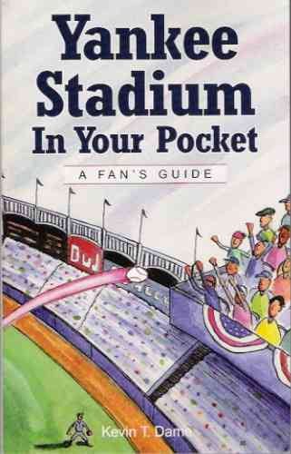 Yankee Stadium in Your Pocket: A Fan's Guide cover