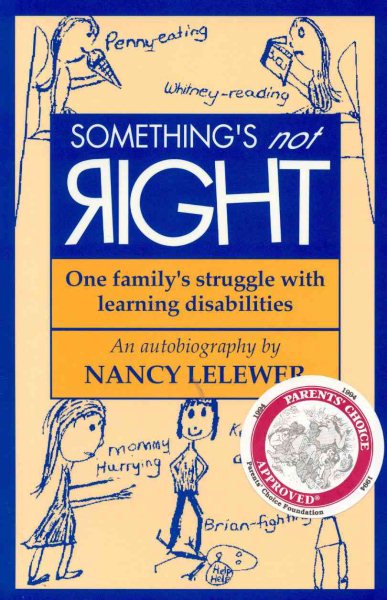 Something's Not Right: One Family's Struggle with Learning Disabilities cover