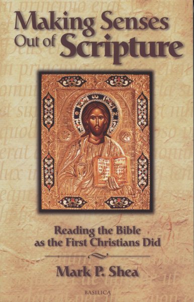 Making Senses Out of Scripture: Reading the Bible as the First Christians Did cover