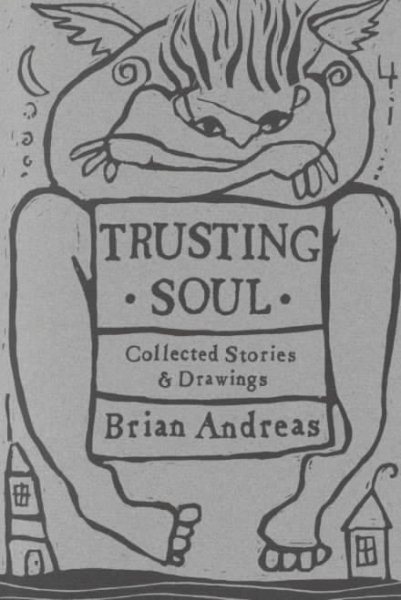 Trusting Soul: Collected Stories & Drawings cover